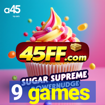 9 games